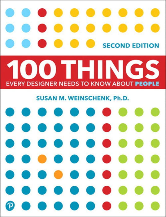 100 Things Every Designer Needs to Know About People (Voices That Matter)