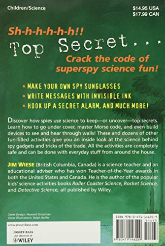 Spy Science: 40 Secret-Sleuthing, Code-Cracking, Spy-Catching Activities for Kids