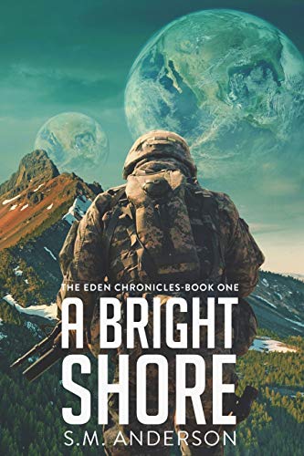 A Bright Shore: The Eden Chronicles-Book One