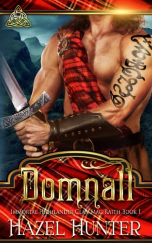 Domnall (Immortal Highlander, Clan Mag Raith Book 1): A Scottish Time Travel Romance