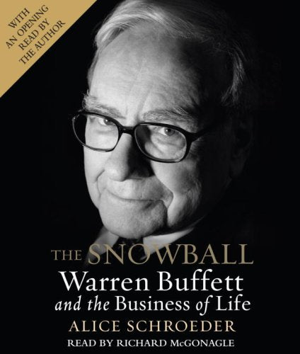 The Snowball: Warren Buffett and the Business of Life