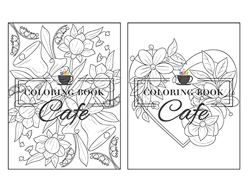 100 Flowers: An Adult Coloring Book Featuring 100 Easy and Relaxing Flowers, Patterns, Wreaths, Bouquets, Swirls and Much More!