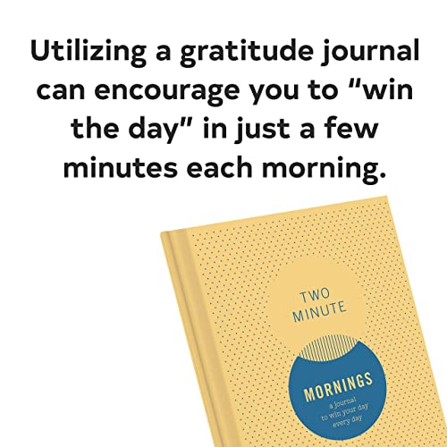 Two Minute Mornings: A Journal to Win Your Day Every Day (Gratitude Journal, Mental Health Journal, Mindfulness Journal, Self-Care Journal) (-)