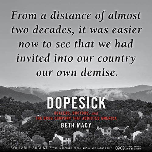 Dopesick: Dealers, Doctors, and the Drug Company that Addicted America