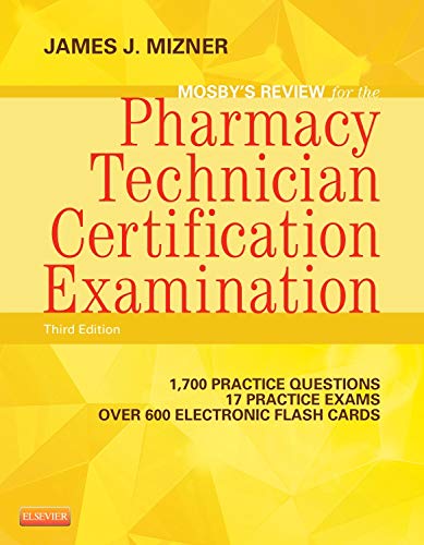 Mosby's Review for the Pharmacy Technician Certification Examination (Mosby's Reviews)