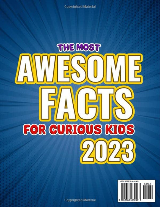 The Most Awesome Facts for Curious Kids: 1000+ Days of Random, Interesting & Fun Facts about Animals, Nature, Heart, Space, Science, and Much More to Inspire Young Readers