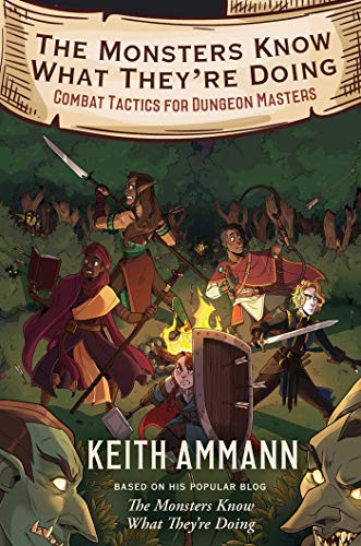 The Monsters Know What They're Doing: Combat Tactics for Dungeon Masters (1)