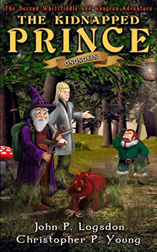 The Kidnapped Prince (Ononokin: The Whizzfiddle & Gungren Adventures)