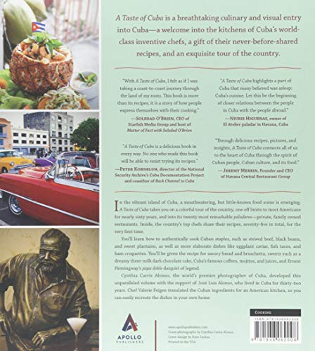 A Taste of Cuba: A Journey Through Cuba and Its Savory Cuisine, Includes 75 Authentic Recipes from the Country’s Top Chefs