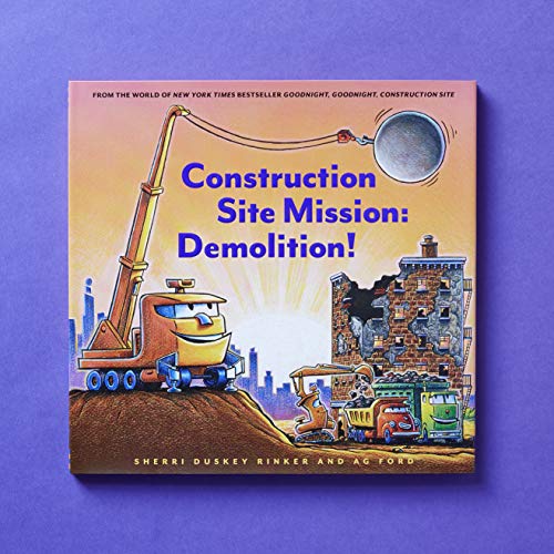 Construction Site Mission: Demolition! (Goodnight, Goodnight, Construc)