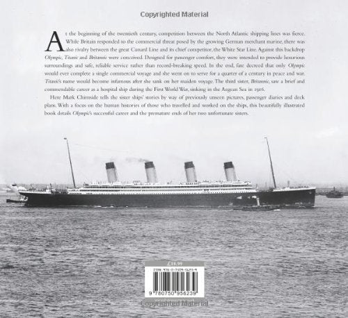 Olympic, Titanic, Britannic: An Illustrated History of the Olympic Class Ships