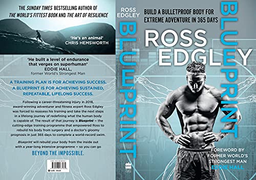 Blueprint: Build a Bulletproof Body for Extreme Adventure in 365 Days