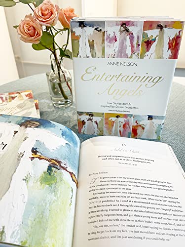 Entertaining Angels: True Stories and Art Inspired by Divine Encounters