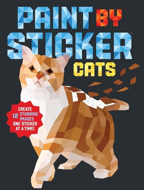 Paint by Sticker: Cats: Create 12 Stunning Images One Sticker at a Time