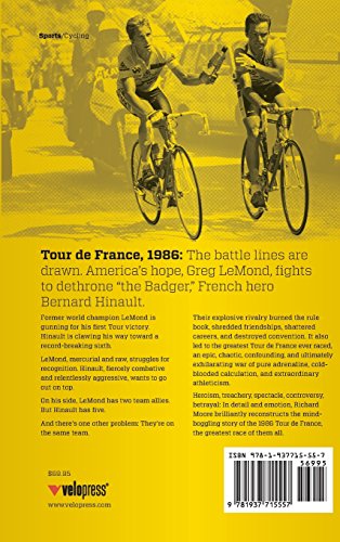 Slaying the Badger: Greg LeMond, Bernard Hinault, and the Greatest Tour de France