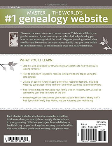 Unofficial Guide to Ancestry.com: How to Find Your Family History on the No. 1 Genealogy Website