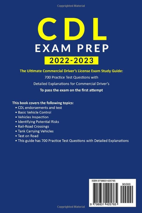 CDL Exam Prep 2022-2023: The Ultimate Commercial Driver’s License Exam Study Guide: 700 Practice Test Questions with Detailed Explanations for Commercial Driver’s To pass the exam on the first attempt