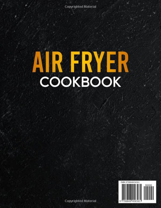 AIR FRYER COOKBOOK: 1001 Quick and Delicious Air Fryer Recipes for Smart People on a Budget ( 1000- Day Meal Plan)