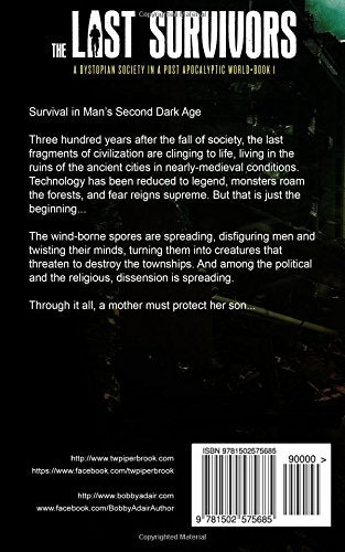 The Last Survivors: A Dystopian Society in a Post Apocalyptic World