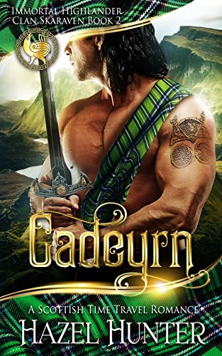 Cadeyrn (Immortal Highlander, Clan Skaraven Book 2): A Scottish Time Travel Romance