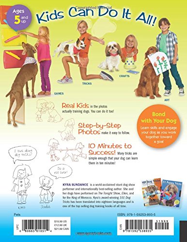 101 Dog Tricks, Kids Edition: Fun and Easy Activities, Games, and Crafts (Volume 5) (Dog Tricks and Training, 5)