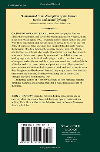 The First Battle of Manassas: An End to Innocence, July 18-21, 1861