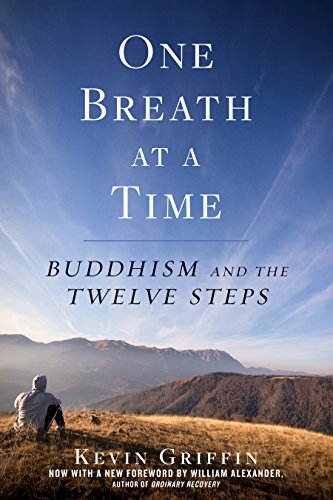 One Breath at a Time: Buddhism and the Twelve Steps