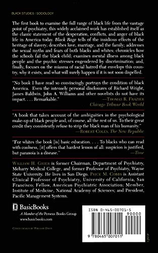 Black Rage: Two Black Psychiatrists Reveal the Full Dimensions of the Inner Conflicts and the Desperation of Black Life in the United States