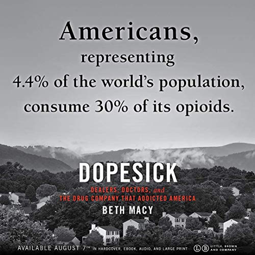 Dopesick: Dealers, Doctors, and the Drug Company that Addicted America