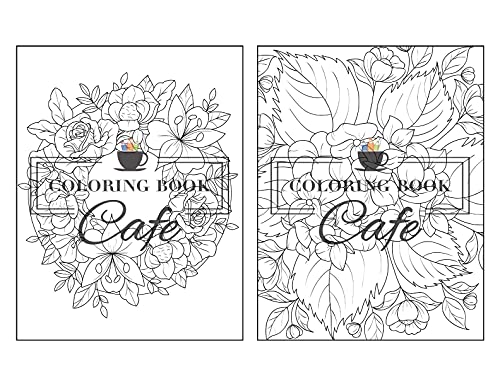 100 Flowers: An Adult Coloring Book Featuring 100 Easy and Relaxing Flowers, Patterns, Wreaths, Bouquets, Swirls and Much More!