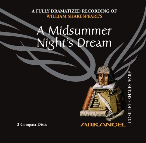 A Midsummer Night's Dream (Arkangel Shakespeare)