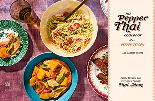 The Pepper Thai Cookbook: Family Recipes from Everyone's Favorite Thai Mom