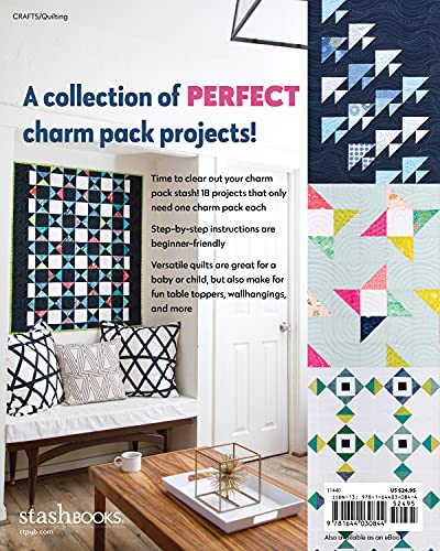 Just One Charm Pack Quilts: Bust Your Precut Stash with 18 Projects in 2 Colorways