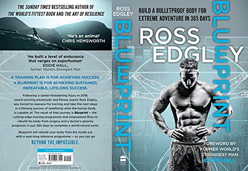 Blueprint: Build a Bulletproof Body for Extreme Adventure in 365 Days