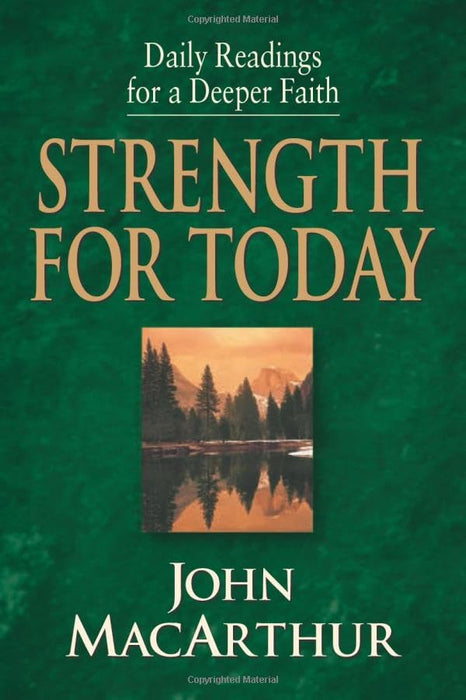 Strength for Today: Daily Readings for a Deeper Faith