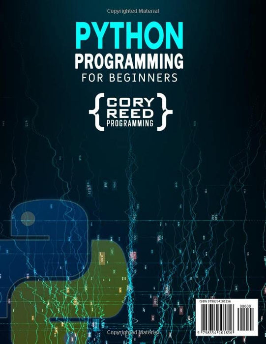 Python Programming for Beginners: The Most Comprehensive Programming Guide to Become a Python Expert from Scratch in No Time. Includes Hands-On Exercises