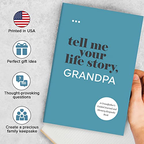 Tell Me Your Life Story, Grandpa: A Grandfather’s Guided Journal and Memory Keepsake Book (Tell Me Your Life Story® Series Books)