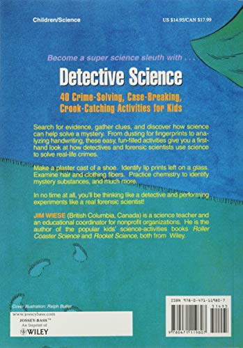 Detective Science: 40 Crime-Solving, Case-Breaking, Crook-Catching Activities for Kids