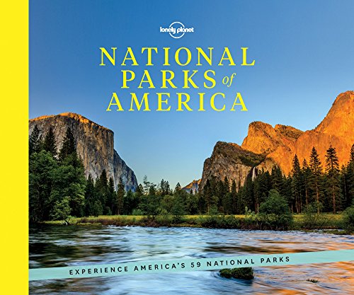 National Parks of America: Experience America's 59 National Parks (Lonely Planet)