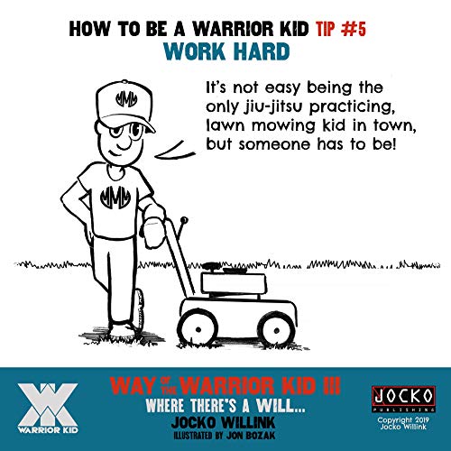 Way of the Warrior Kid 3: Where there's a Will... #1 Self Empowerment Book for Kids!