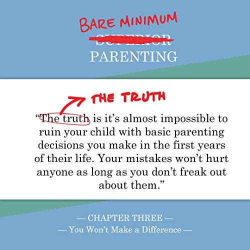 Bare Minimum Parenting: The Ultimate Guide to Not Quite Ruining Your Child