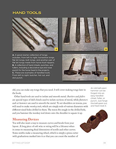 The Home Blacksmith: Tools, Techniques, and 40 Practical Projects for the Home Blacksmith (CompanionHouse Books) Beginner's Guide; Step-by-Step Directions & Over 500 Photos to Help You Start Smithing