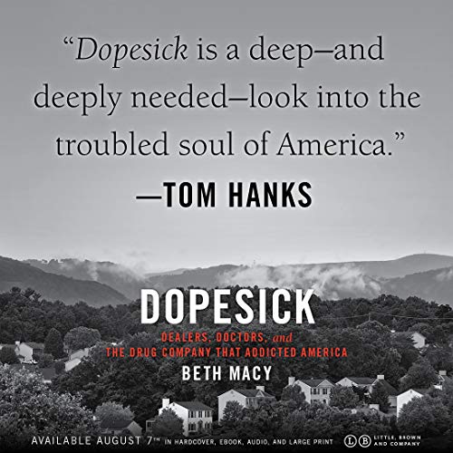 Dopesick: Dealers, Doctors, and the Drug Company that Addicted America