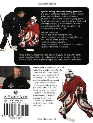 The Hockey Goalie's Complete Guide: An Indispensable Development Plan