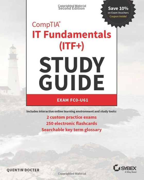 CompTIA IT Fundamentals (ITF+) Study Guide: Exam FC0-U61