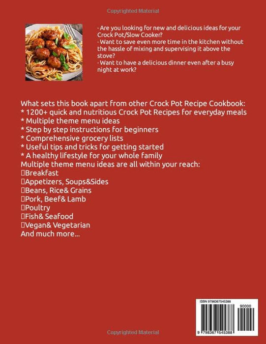 The Complete Crock Pot Cookbook for Beginners 2023: 1200 Super Easy, Delicious & Healthy Crockpot Recipes for Everyday Meals to Live a Healthy Life