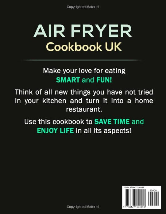 Air Fryer Cookbook UK: Simple, Affordable and Crunchy Air Fryer Recipes for Beginners