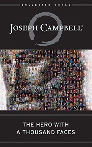 The Hero with a Thousand Faces (The Collected Works of Joseph Campbell)