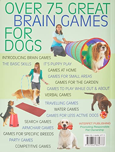 Brain Games for Dogs: Fun Ways to Build a Strong Bond with Your Dog and Provide it with Vital Mental Stimulation