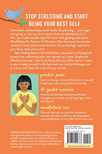 Mindfulness for Teens in 10 Minutes a Day: Exercises to Feel Calm, Stay Focused & Be Your Best Self